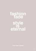 plakat: fashion fade style is eternal - broken beige-Mode-A1two3