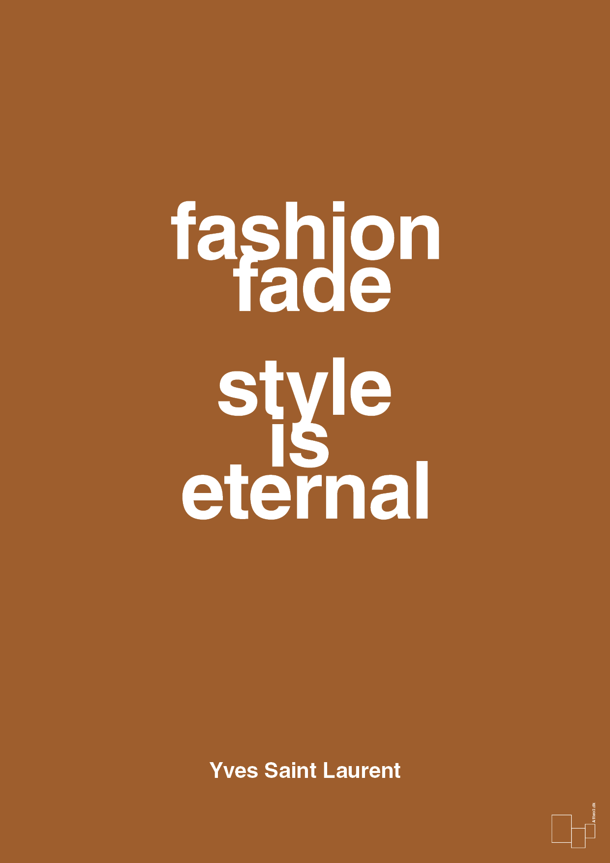plakat: fashion fade style is eternal - cognac-Mode-A1two3