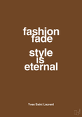 plakat: fashion fade style is eternal - dark brown-Mode-A1two3
