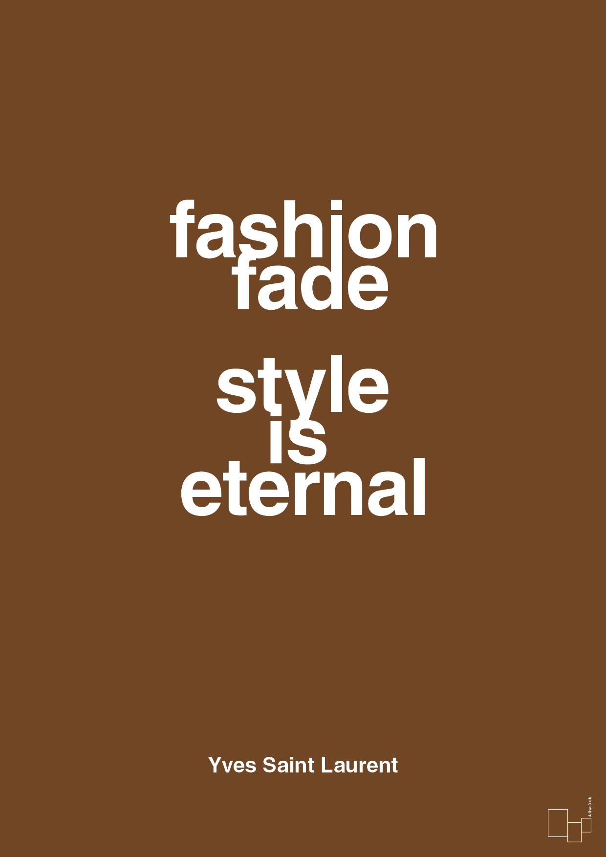 plakat: fashion fade style is eternal - dark brown-Mode-A1two3
