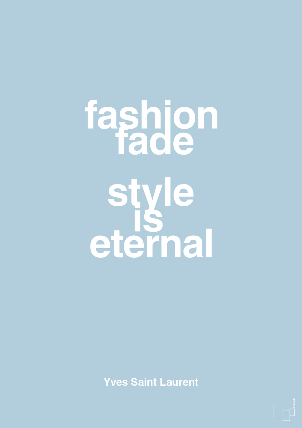 plakat: fashion fade style is eternal - heavenly blue-Mode-A1two3