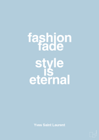 plakat: fashion fade style is eternal - heavenly blue-Mode-A1two3