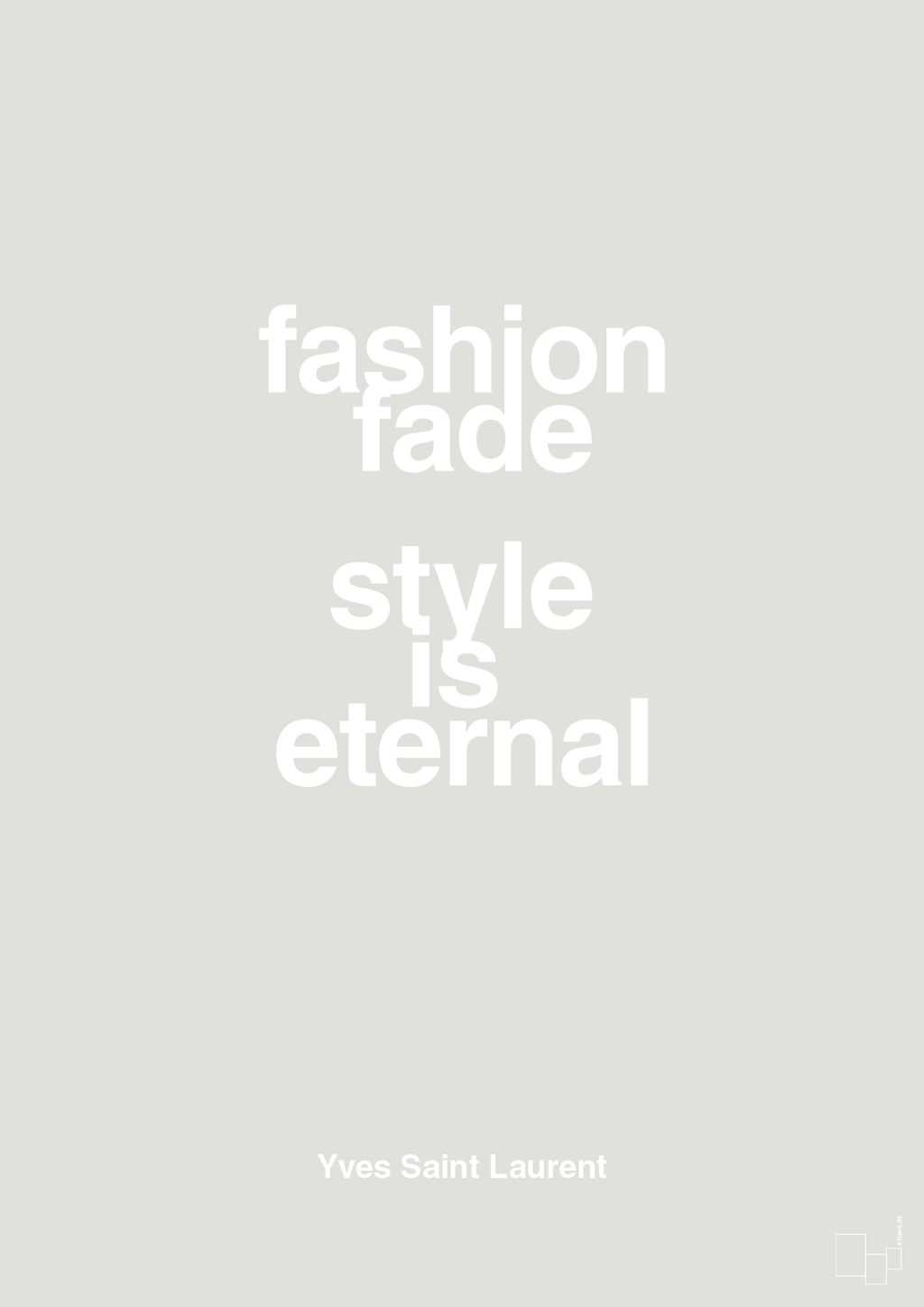 plakat: fashion fade style is eternal - painters white-Mode-A1two3