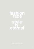plakat: fashion fade style is eternal - painters white-Mode-A1two3
