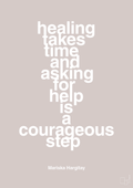 plakat: healing takes time and asking for help is a courageous step - broken beige-Skuespiller-A1two3