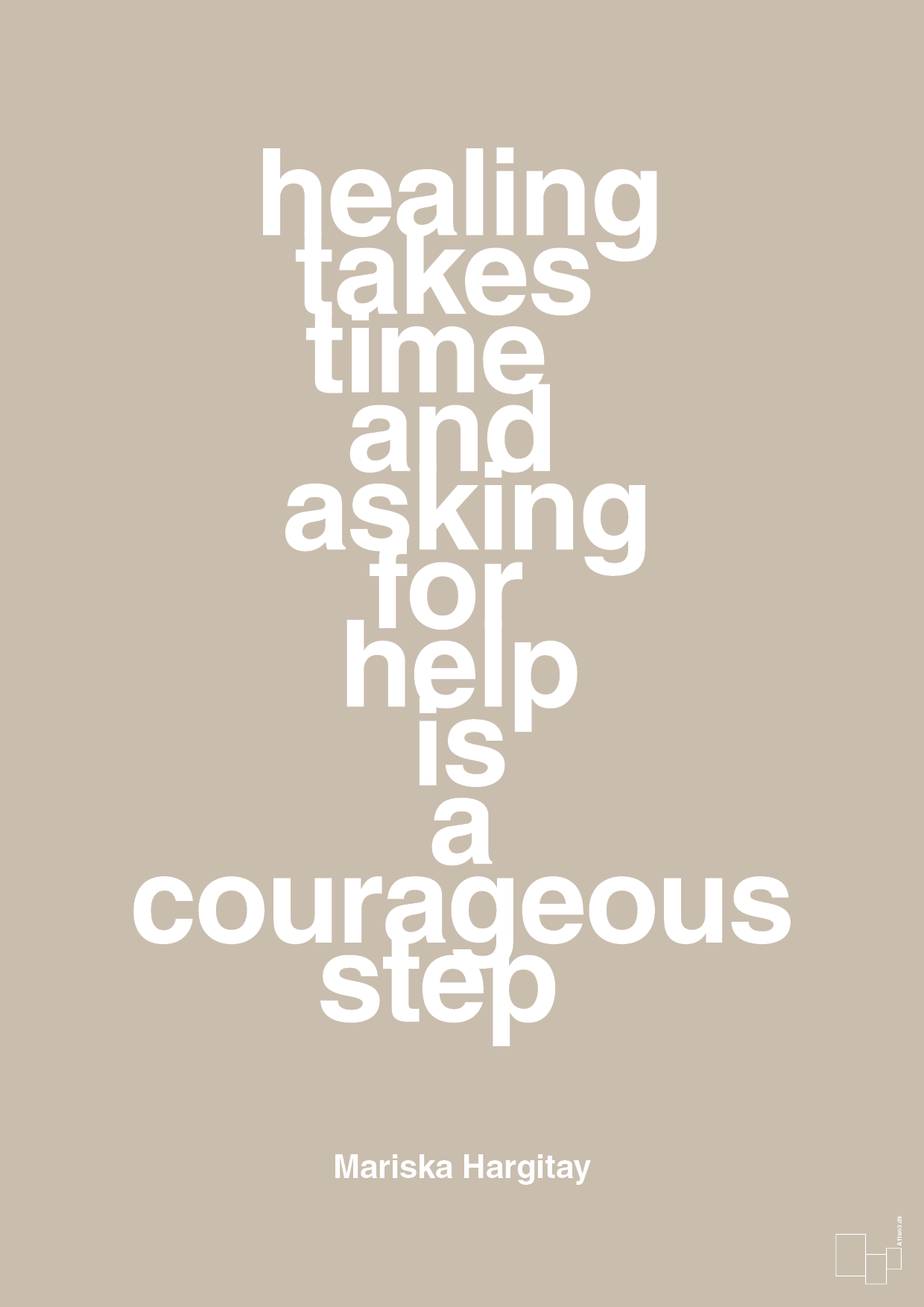 plakat: healing takes time and asking for help is a courageous step - creamy mushroom-Skuespiller-A1two3