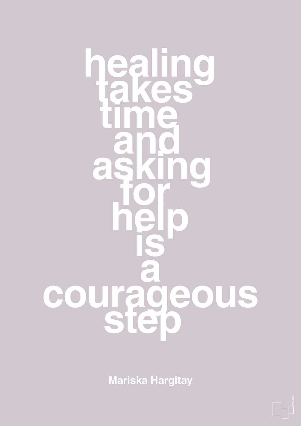 plakat: healing takes time and asking for help is a courageous step - dusty lilac-Skuespiller-A1two3