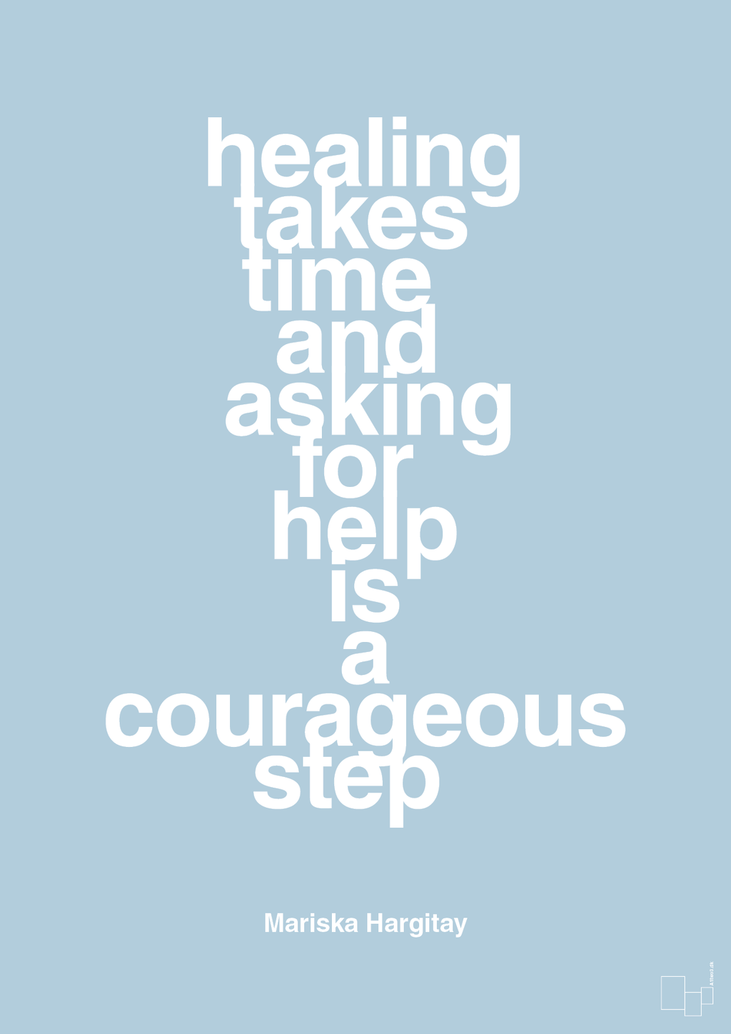 plakat: healing takes time and asking for help is a courageous step - heavenly blue-Skuespiller-A1two3
