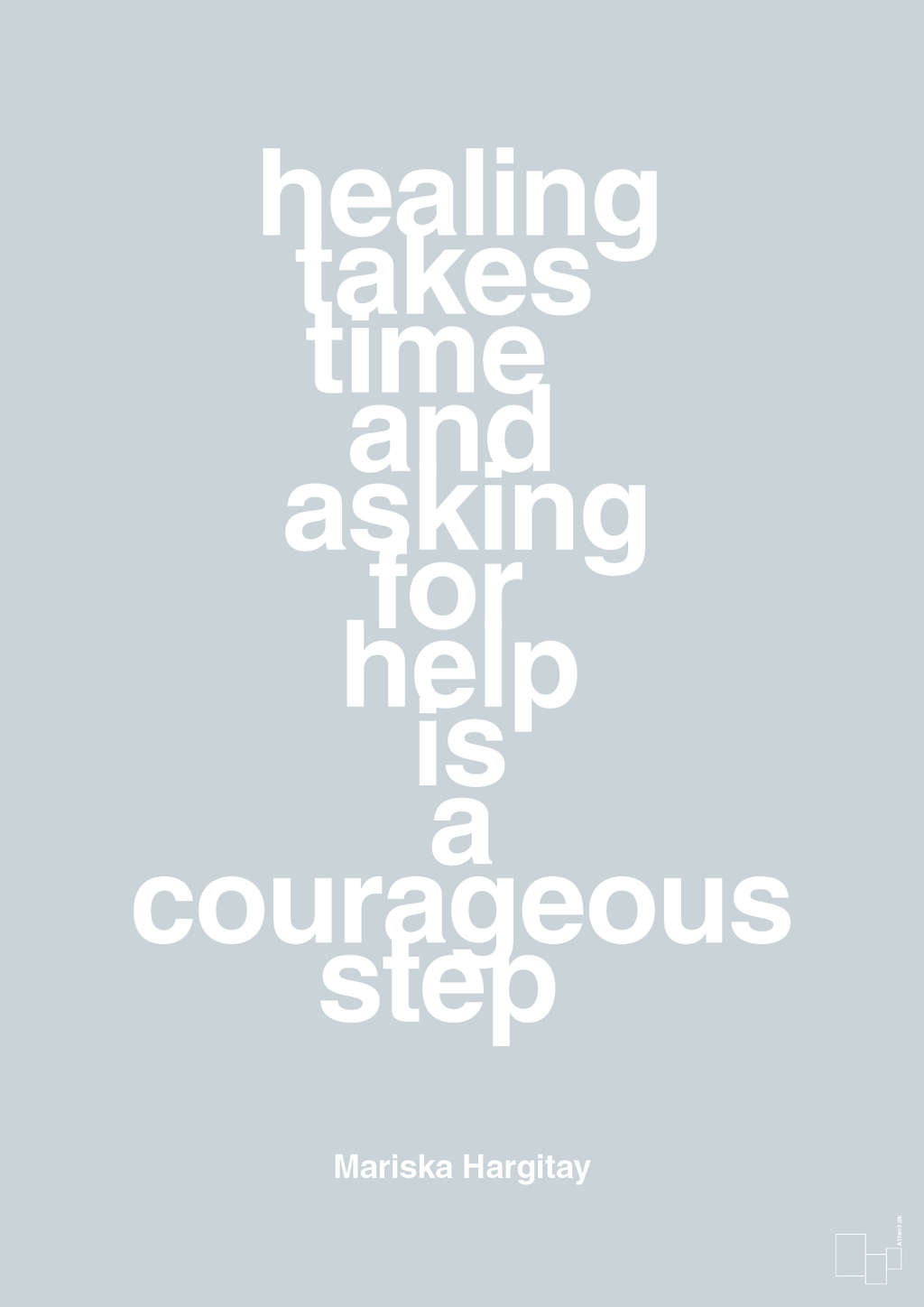 plakat: healing takes time and asking for help is a courageous step - light drizzle-Skuespiller-A1two3