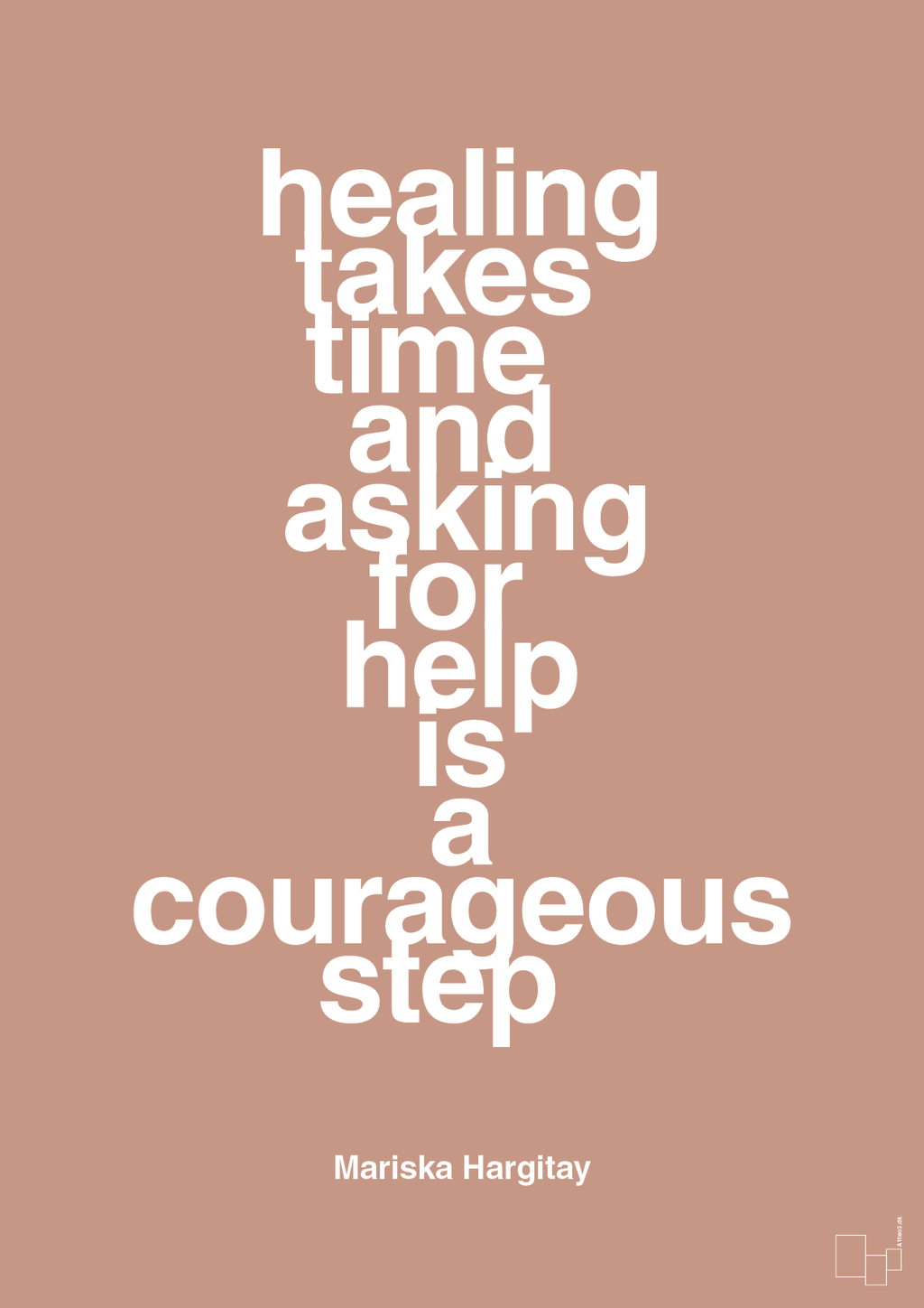 plakat: healing takes time and asking for help is a courageous step - powder-Skuespiller-A1two3