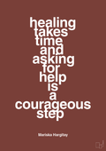 plakat: healing takes time and asking for help is a courageous step - red pepper-Skuespiller-A1two3