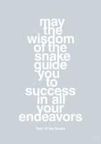 plakat: may the wisdom of the snake guide you to success in all your endeavors - light drizzle-Kina-A1two3