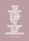 plakat: may the wisdom of the snake guide you to success in all your endeavors - light rose-Kina-A1two3