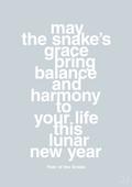 plakat: may the snakes grace bring balance and harmony to your life this lunar new year - light drizzle-Kina-A1two3