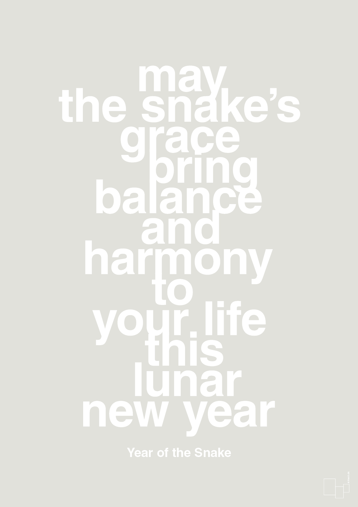 plakat: may the snakes grace bring balance and harmony to your life this lunar new year - painters white-Kina-A1two3