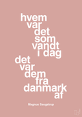 plakat: hvem var det som vandt i dag det var dem fra danmark af - bubble shell-Håndbold-A1two3