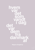 plakat: hvem var det som vandt i dag det var dem fra danmark af - dusty lilac-Håndbold-A1two3