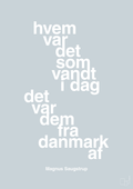 plakat: hvem var det som vandt i dag det var dem fra danmark af - light drizzle-Håndbold-A1two3