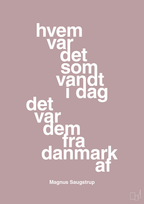 plakat: hvem var det som vandt i dag det var dem fra danmark af - light rose-Håndbold-A1two3