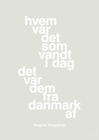 plakat: hvem var det som vandt i dag det var dem fra danmark af - painters white-Håndbold-A1two3