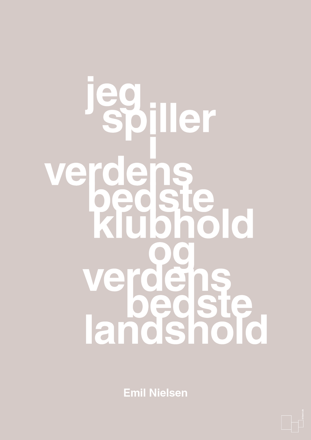 plakat: jeg spiller i verdens bedste klubhold og verdens bedste landshold - broken beige-Håndbold-A1two3