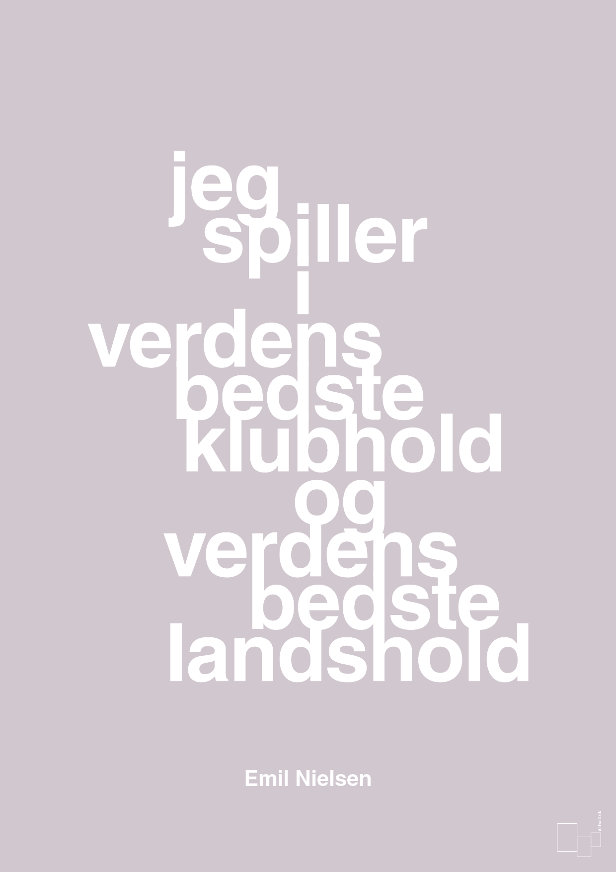 plakat: jeg spiller i verdens bedste klubhold og verdens bedste landshold - dusty lilac-Håndbold-A1two3