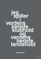 plakat: jeg spiller i verdens bedste klubhold og verdens bedste landshold - graphic charcoal-Håndbold-A1two3
