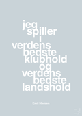 plakat: jeg spiller i verdens bedste klubhold og verdens bedste landshold - light drizzle-Håndbold-A1two3