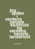 plakat: jeg spiller i verdens bedste klubhold og verdens bedste landshold - secret meadow-Håndbold-A1two3