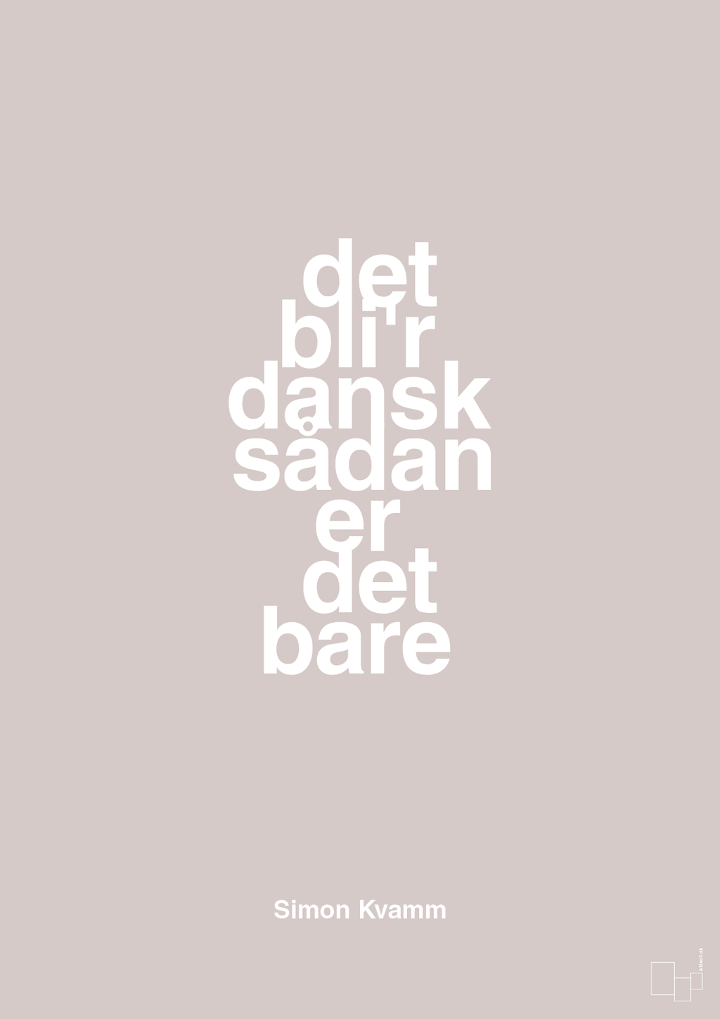 plakat: det bli'r dansk sådan er det bare - broken beige-Musiker-A1two3