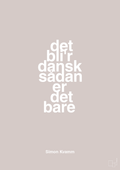 plakat: det bli'r dansk sådan er det bare - broken beige-Musiker-A1two3