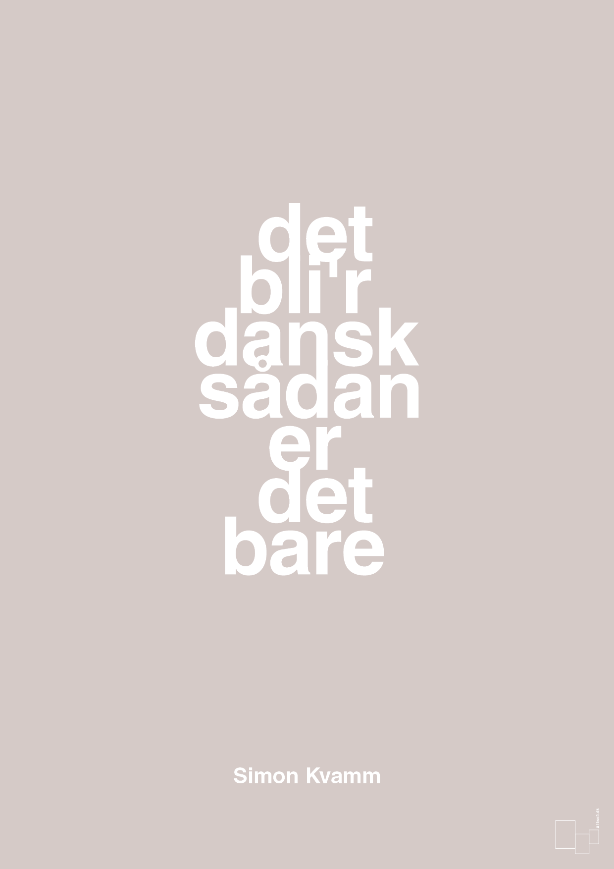 plakat: det bli'r dansk sådan er det bare - broken beige-Musiker-A1two3