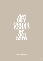 plakat: det bli'r dansk sådan er det bare - creamy mushroom-Musiker-A1two3