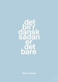 plakat: det bli'r dansk sådan er det bare - heavenly blue-Musiker-A1two3
