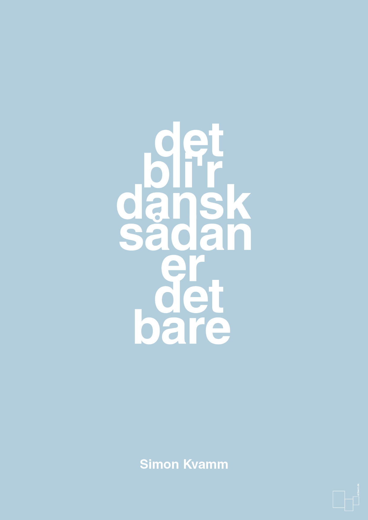plakat: det bli'r dansk sådan er det bare - heavenly blue-Musiker-A1two3