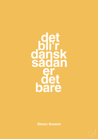plakat: det bli'r dansk sådan er det bare - honeycomb-Musiker-A1two3