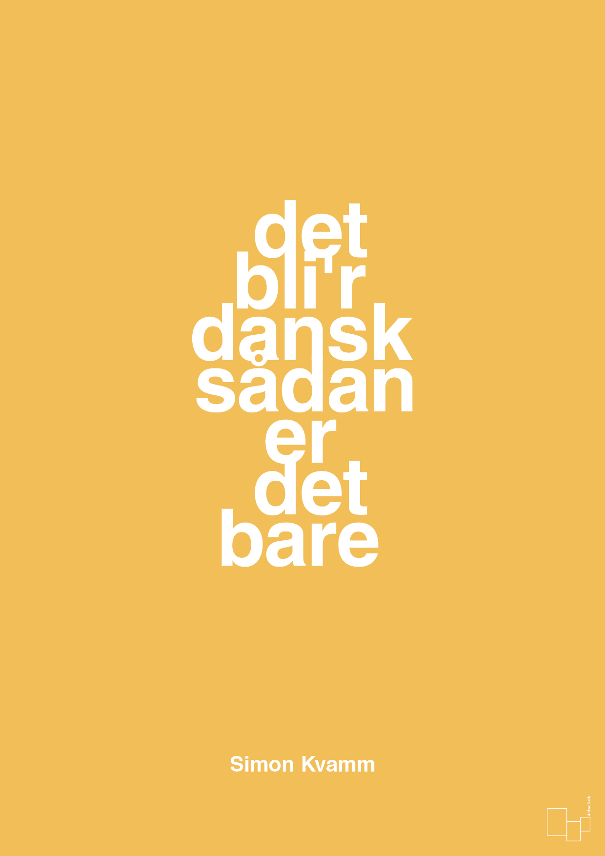 plakat: det bli'r dansk sådan er det bare - honeycomb-Musiker-A1two3