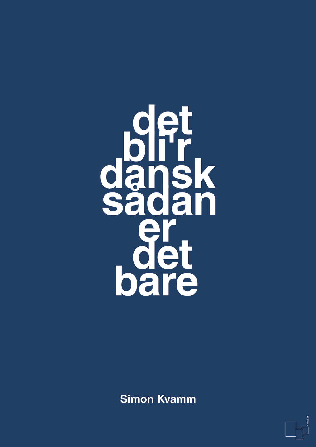 plakat: det bli'r dansk sådan er det bare - lapis blue-Musiker-A1two3