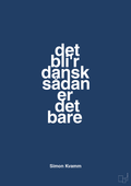 plakat: det bli'r dansk sådan er det bare - lapis blue-Musiker-A1two3