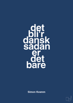 plakat: det bli'r dansk sådan er det bare - lapis blue-Musiker-A1two3