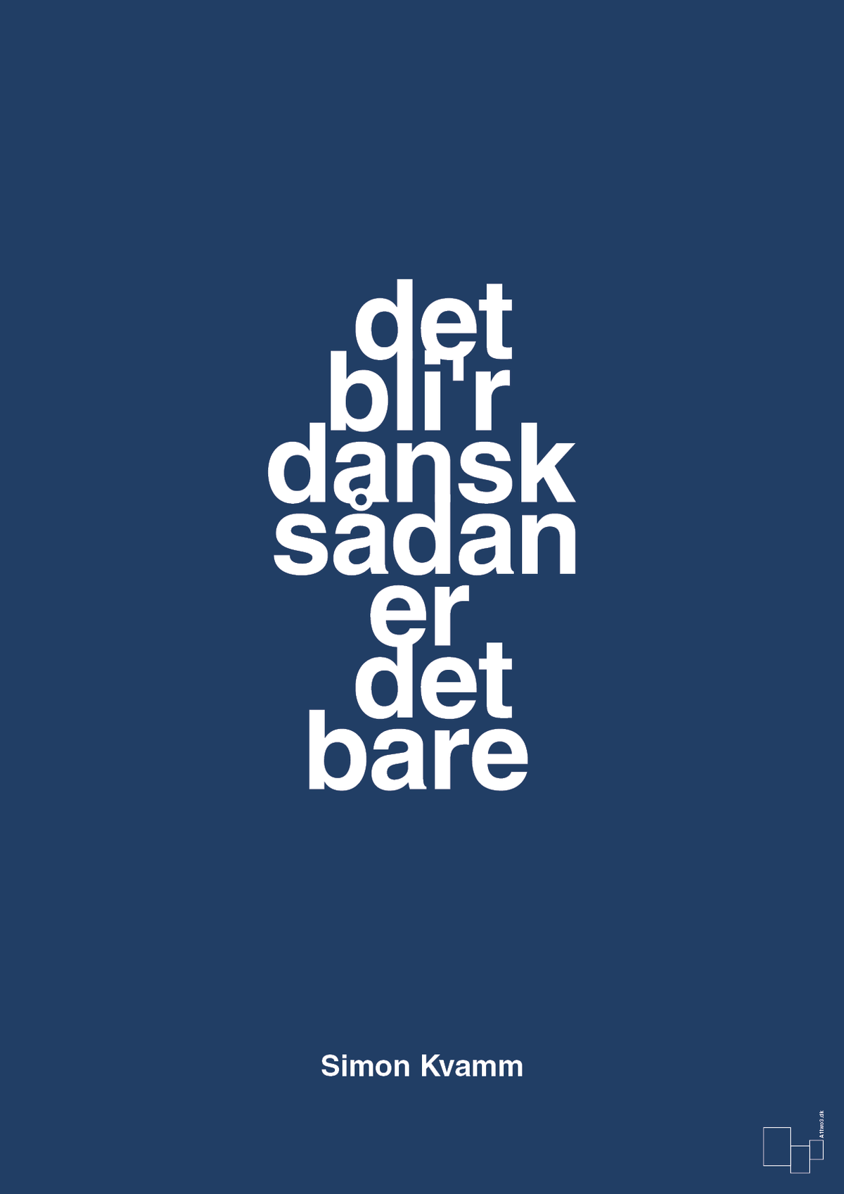 plakat: det bli'r dansk sådan er det bare - lapis blue-Musiker-A1two3