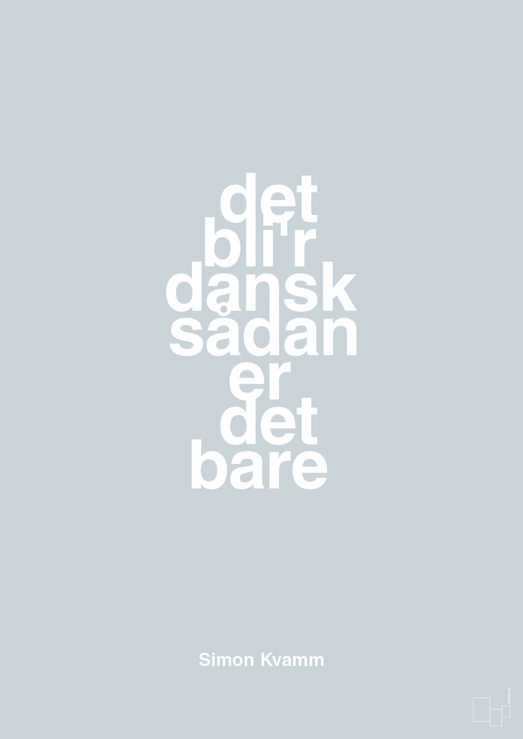 plakat: det bli'r dansk sådan er det bare - light drizzle-Musiker-A1two3