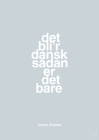 plakat: det bli'r dansk sådan er det bare - light drizzle-Musiker-A1two3
