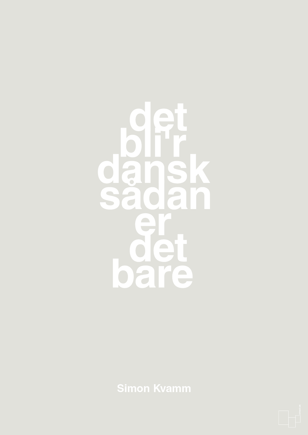 plakat: det bli'r dansk sådan er det bare - painters white-Musiker-A1two3