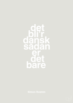 plakat: det bli'r dansk sådan er det bare - painters white-Musiker-A1two3