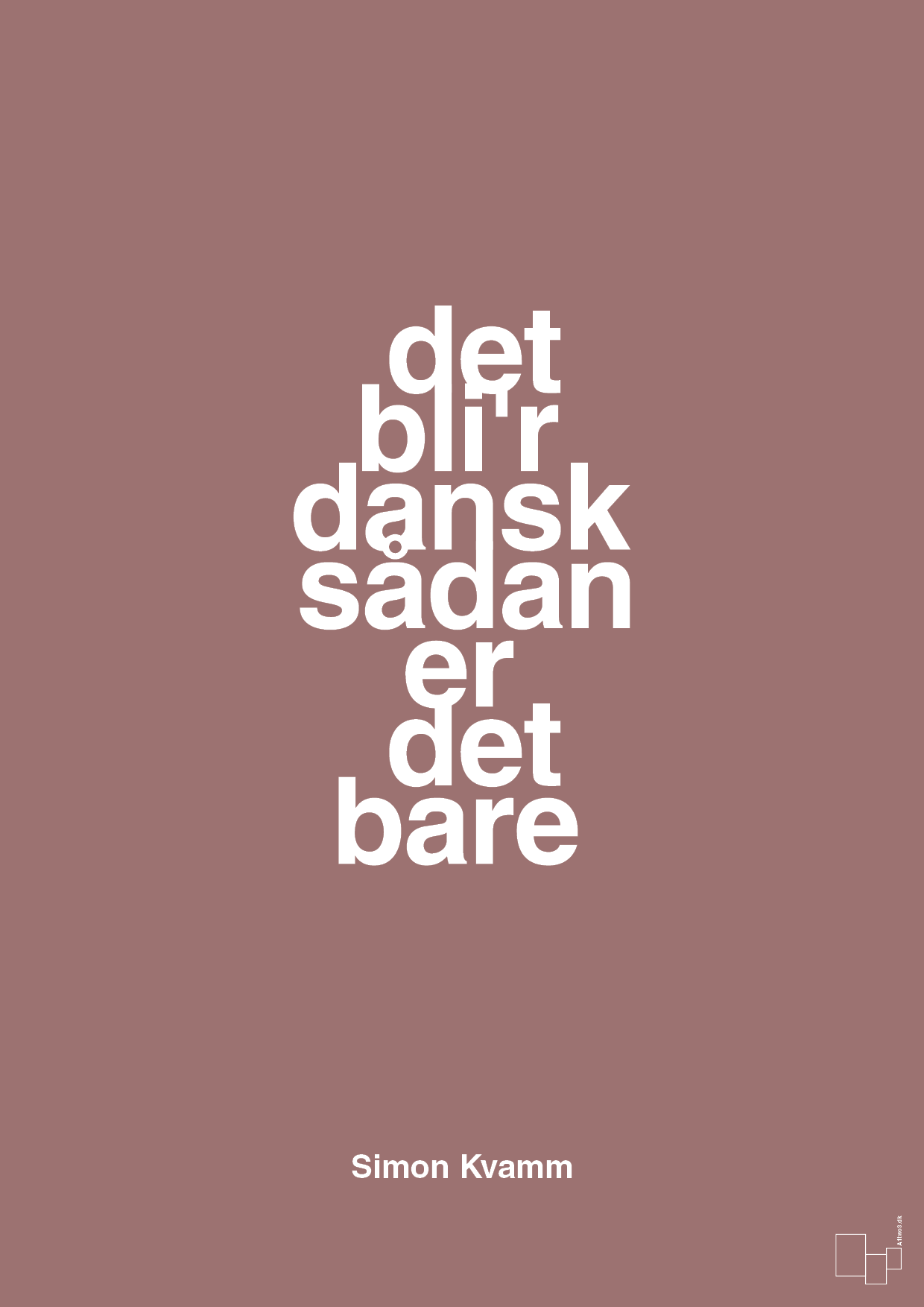 plakat: det bli'r dansk sådan er det bare - plum-Musiker-A1two3