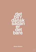 plakat: det bli'r dansk sådan er det bare - powder-Musiker-A1two3