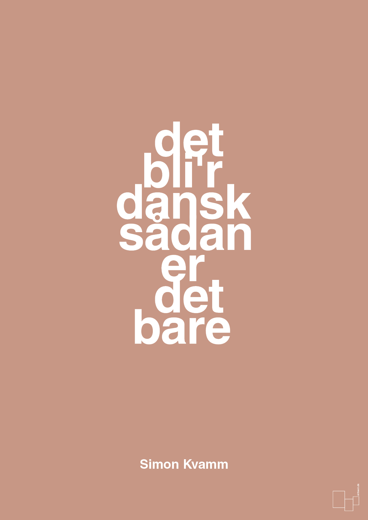 plakat: det bli'r dansk sådan er det bare - powder-Musiker-A1two3