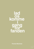 plakat: lad os komme i gang for fanden - back to nature-Musiker-A1two3