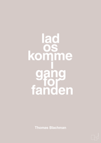 plakat: lad os komme i gang for fanden - broken beige-Musiker-A1two3